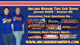 Arcade Repair Tips - Live Show Episode 95 - Little Red Lights Don't Light