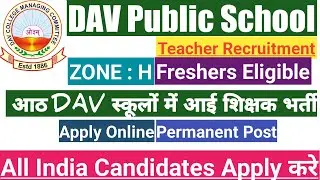 DAV School Vacancy 2023 | DAV VACANCY 2023 | DAV SCHOOL TEACHER RECRUITMENT 2023 | CTET | NVS | KVS