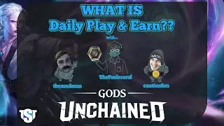 Gods Unchained: What Is Daily Play & Earn??