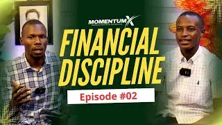 💼 FINANCIAL DISCIPLINE-II  || Momentum X || Episode #04
