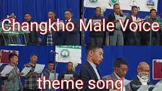 Changkho Male Voice theme song in Local dialect