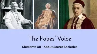 The Popes' Voice - Clement XII - About Secret Society