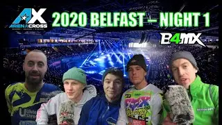 #27 B4MX Arenacross UK 2020 Belfast Night1