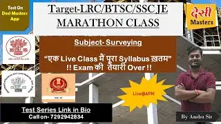 Target LRC/BTSC/SSC JE/State JE || Marathon Class || Surveying || By Anshu Sir