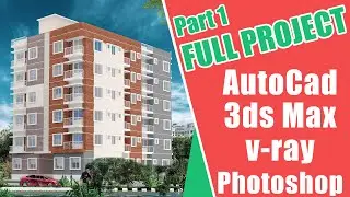 Full Project । Autocad । 3ds max । rendering। photoshop tutorial Exclusive