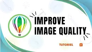 How to improve image quality in CorelDRAW