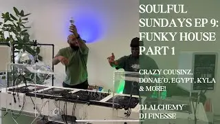 Soulful Sundays Ep 9 | UK Funky Mix Pt 1 | DJ Alchemy & DJ Finesse