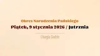 #Jutrznia | 9 stycznia 2026