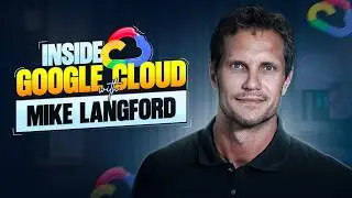 Inside Google Cloud's Startup Ecosystem with Mike Langford