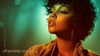Somnio Poetica &mdash; After Last Night Again | Retro Soul Romance &bull; Smooth Funk & Motown Warmth