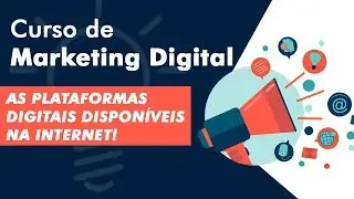As plataformas digitais dispon&iacute;veis na Internet - Curso de  Marketing Digital | Prime Cursos Gr&aacute;tis