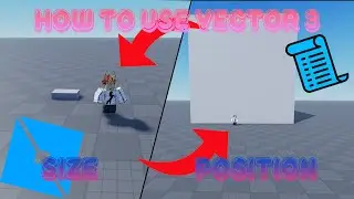 Учебное пособие по Roblox Studio | Как использовать Vector3 | Размер и положение