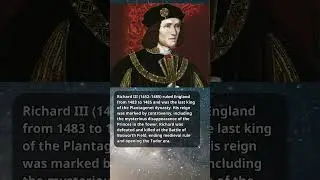 Richard III &ndash; The Last Plantagenet King