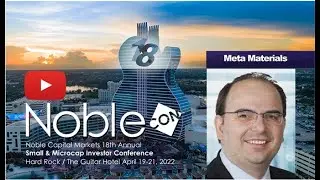 Meta Materials (MMAT) NobleCon18 Presentation Replay