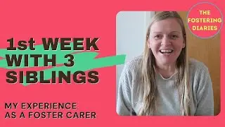 First Week of New Foster Placement with 3 Siblings | Foster Care