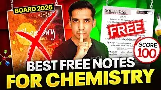 FREE Chemistry Notes 🔥| That Helped Students Score 100/100 ✅| Class 12 Boards Strategy 🎯