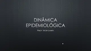 Dinâmica Epidemiológica