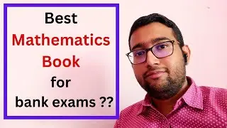 Best Mathematics books for bank exams ?? IBPS PO, IBPS clerk, SBI PO, SBI clerk, RRB PO