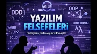 Yazılım Felsefeleri - Software Philosophies