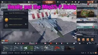 FINALLY GOT THE Mig-25P.DIDDY THE GRIND WAS HELL BUT IT WAS WORTH IT