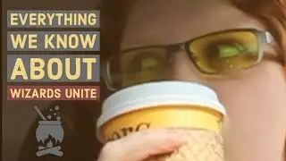 What We Know About Wizards Unite| WIZARDS UNITE NEWS