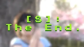 [S]: The End.