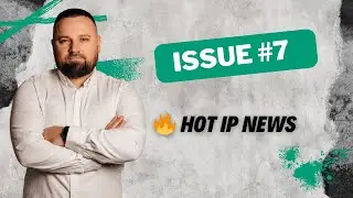 🎯 HOT IP NEWS | Certification, Summit & the Geneva Treaty | Episode #7
