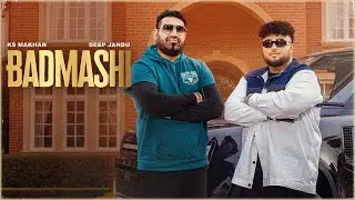 Badmashi : K S Makhan | HD Video | Deep Jandu | Legents | New Punjabi Songs 2025 | TRENDING MEDIA |