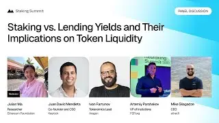 Staking vs. Lending Yields and Their Implications on Token Liquidity (Panel)