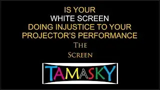 Projector screen-- black level test on tamasky dark grey screen