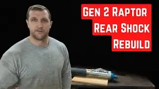 Gen 2 Raptor Rear Shock Rebuild