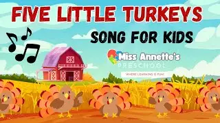 🦃 Five Little Turkeys | Thanksgiving Counting Song for Kids | Sung to 6 Little Ducks