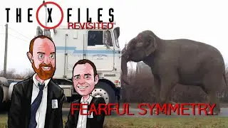 The X Files Revisited: X0218 - Fearful Symmetry episode review