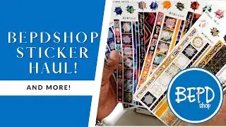 BEPDshop Sticker Haul!