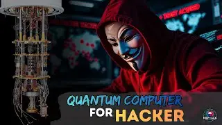 QUANTUM COMPUTER FOR HACKER (2026) &ndash; The Future of Cybersecurity | NepHack