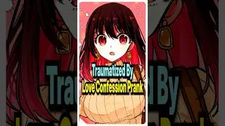 She Faked Her Confession, Now He Suffers Love Phobia #anime #manga #shorts