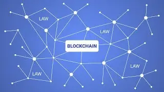 Blockchain Technology: How Smart Contracts and ICOs Depend on Law