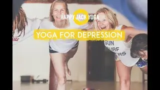 10 min Yoga for Depression, Stress and Anxiety - Happy Jack Yoga