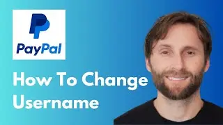 How to Change PayPal Username [Full Guide 2026]