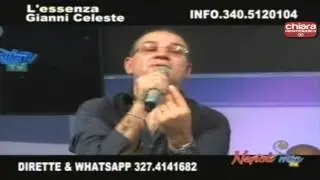 Gianni Celeste - Te credevo sincera (Live Napoli Mia)
