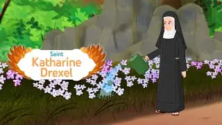 Saint Katharine Drexel | Stories of Saints | #catholicsaints
