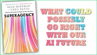 💡 The Ultimate Guide to Superagency: Reid Hoffman&rsquo;s AI Masterclass