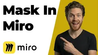 How To Mask In Miro (2026 Easy Guide)