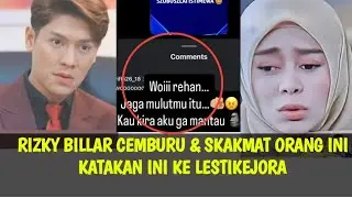 RIZKY BILLAR CEMBURU & SKAKMAT ORANG INI KATAKAN INI KE LESTIKEJORA