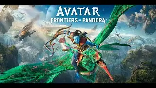 Avatar: Frontiers of Pandora | Обзор и прохождение...