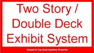 Two Story Exhibit / Double Deck Exhibit | Modular System Reusable