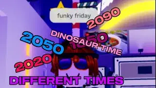 Playing Funky Friday in Different Times..