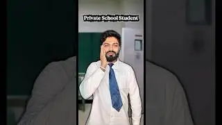 Private School Student 🤪 Vs Government School Student 🤣 #schoollife #comedy #relatable