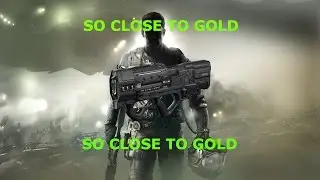 IM SO CLOSE TO GOLD ON THE ERAD ON IW!!