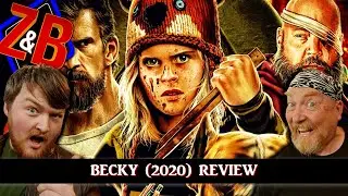 Becky (2020) Movie Review - Zak & Buzz Review